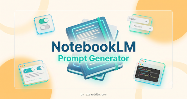 Easily and quickly build and optimize highly effective prompts for Google NotebookLM.