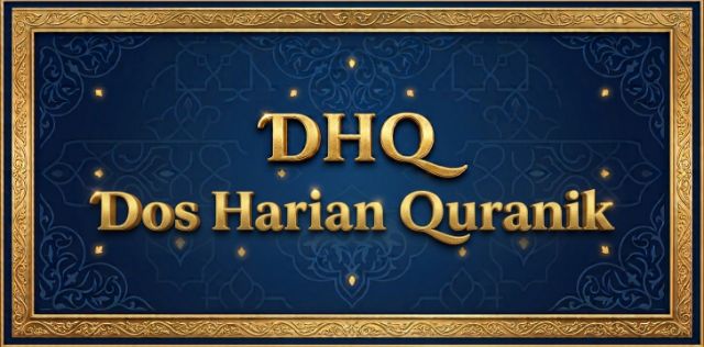 DHQ Dos Harian Quranik - Sistem murajaah dan bacaan al-Quran harian